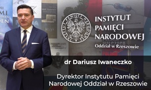 Dariusz Iwaneczko - dyrektor IPN w Rzeszowie.