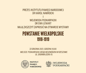 Zaproszenie na otwarcie wystawy „Powstanie Wielkopolskie 1918–1919”