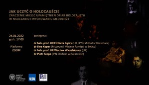 Plakat sesji naukowej o znaczeniu miejsc upamiętnień Ofiar Holocaustu w nauczaniu i wychowaniu młodzieży.