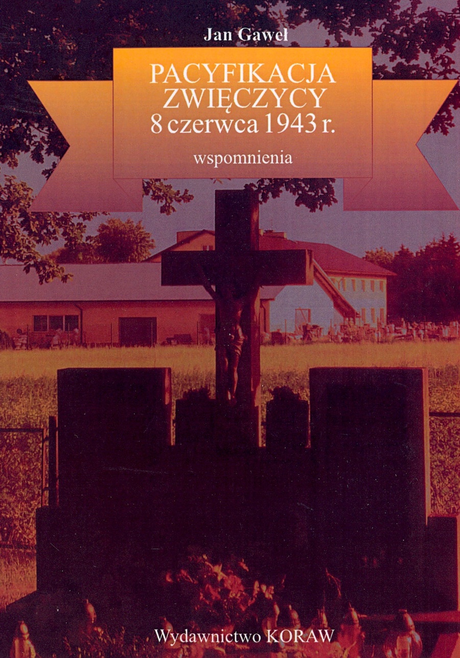 Pacyfikacja Zwieczycy 8 czerwca 1943 – Jan Gaweł