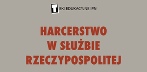 Teka edukacyjna „Harcerstwo w służbie Rzeczypospolitej”