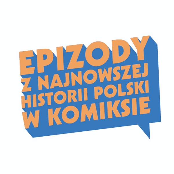 „Epizody z najnowszej historii Polski w komiksie. III edycja międzynarodowa 2022/23”